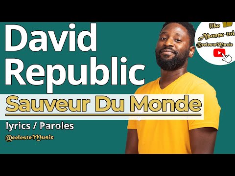David Republic - Sauveur Du Monde (Lyrics / Paroles)