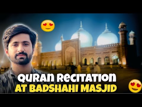 Reciting Quran In Pakistan 🇵🇰 Iconic Badshahi Masjid | Zakee Bhai b