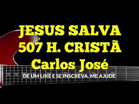 JESUS SALVA-507 H. CRISTÃ-Carlos José