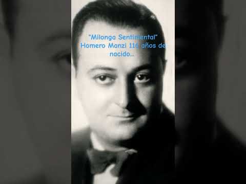 Milonga sentimental. Homero Manzi