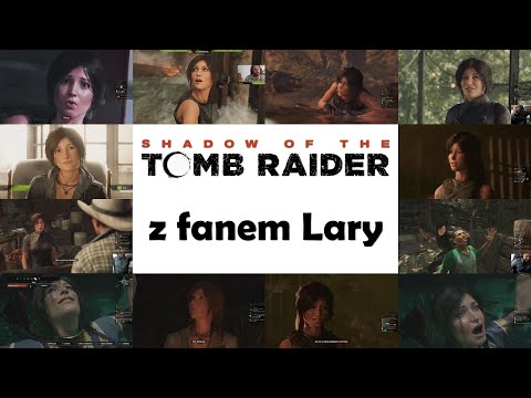 Shadow of the Tomb Raider z fanem Lary (Skrót gry)