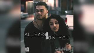 Asheley Turner & Yuri Koller - All Eyes On You