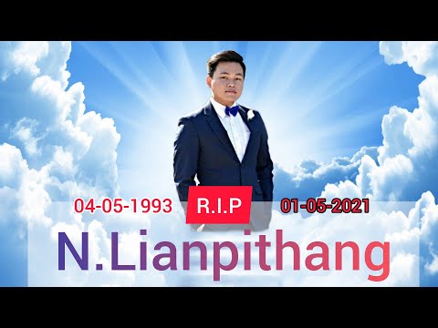 Last Journey of Lian Naulak | Rest in Peace 01-05-2021
