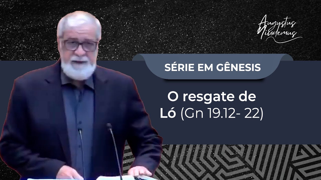 37. O resgate de Ló (Gn 19.12- 22)