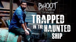 Trapped In The Haunted Ship Bhoot: The Haunted Ship