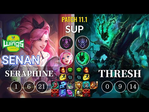 JAG Senan Seraphine vs Thresh Sup - KR Patch 11.1
