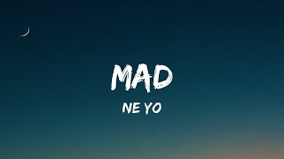 Ne yo - Mad (Lyrics)