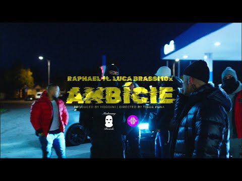 Raphael feat. Luca Brassi10x - Ambície (Official Video)