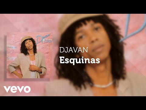 Djavan - Esquinas (Áudio Oficial)