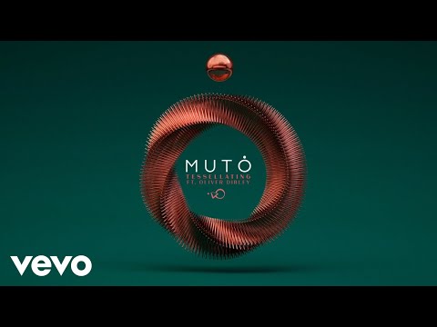 MUTO - Tessellating (Official Audio) ft. Oliver Dibley
