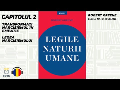 Capitolul 2 - Transformați narcisismul în empatie - LEGILE NATURII UMANE - ROBERT GREENE