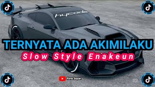 Download lagu TERNYATA ADA AKIMILAKU TERBARU 2024 mp3