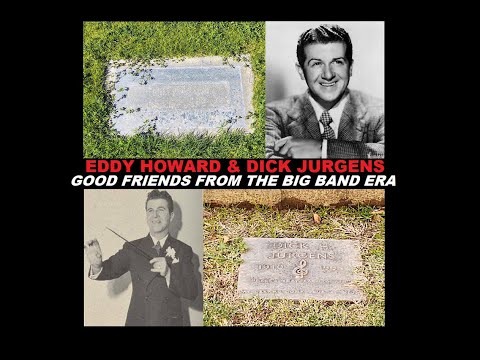EDDY HOWARD & DICK JURGENS, GOOD FRIENDS FROM THE BIG BAND ERA