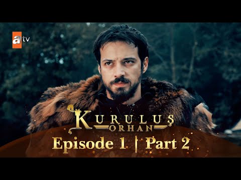 Kurulus Orhan Urdu I Episode 1 - Part 2 I Subtitled
