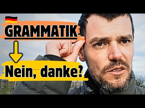 Lerne keine Grammatik, SONDERN.. | Deutsch lernen B1/B2
