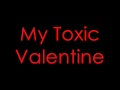 All Time Low-Toxic Valentine Lyrics 