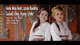 Download lagu Anik Mas - Subakti Ring Hyang Widhi mp3