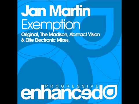 Jan Martin - Exemption (The Madison Remix)
