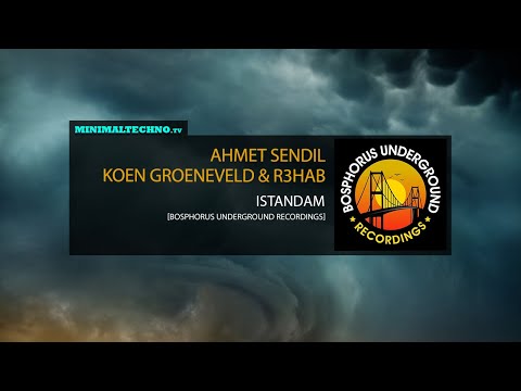 Ahmet Sendil, Koen Groeneveld, R3hab - Istandam  (Ahmet Sendil, Kasimpasa Rulez Mix)