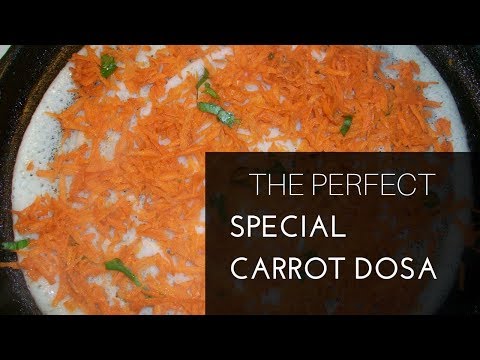 How make Carrot Dosa Recipe