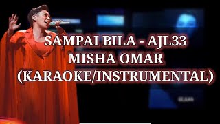 Download lagu SAMPAI BILA AJL33 - MISHA OMAR (KARAOKE/INSTRUMENTAL)(fanmade) mp3 Download lagu SAMPAI BILA AJL33 - MISHA OMAR (KARAOKE/INSTRUMENTAL)(fanmade) mp3