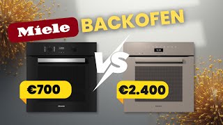 Miele Backofen im Test: €700 vs. €2.400