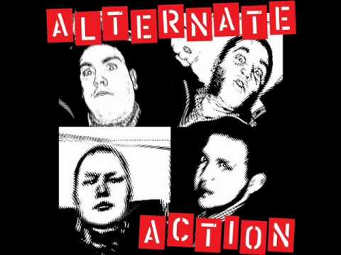 Alternate Action - We're not like you