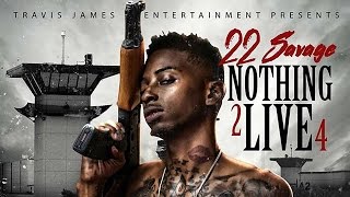 22 Savage - Real Envy (Nothing 2 Live 4)