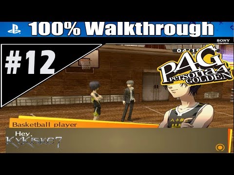 Persona 4 Golden - 100% Walkthrough P.12 "Strength/Kou 1 & 2, Magician/Yosuke 2 & 3"