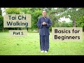 Tai Chi Basics For Beginners Step By Step Tutorial Tai Chi Walking Part 1