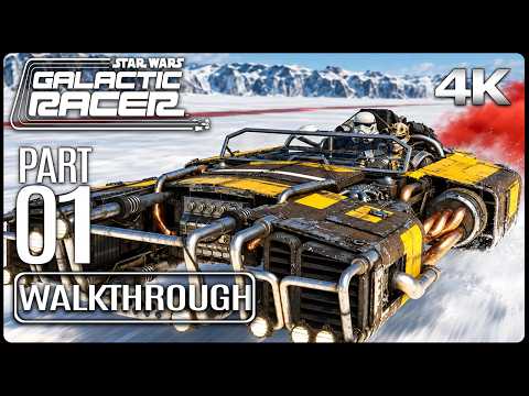 STAR WARS: GALACTIC RACER Full Gameplay Walkthrough PART 1 (No Commentary) 4K 60FPS Ultra HD