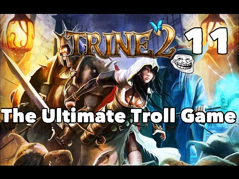 Trine 2: The Ultimate Troll Game - Part Eleven
