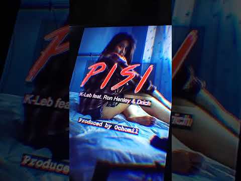 PISI (cover) by K-Leb, Drich and Ron Henley