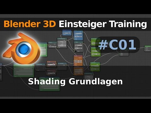 Blender 3D Einsteiger Training - C 01 - Shading - Übersicht (Tutorial Deutsch)