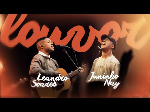 Louvor e Adoração com Leandro Soares e Juninho Nay - 21.07.2025 | LGF
