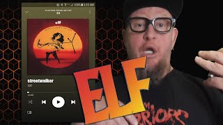 ELF - StreetWalker  (First Listen)
