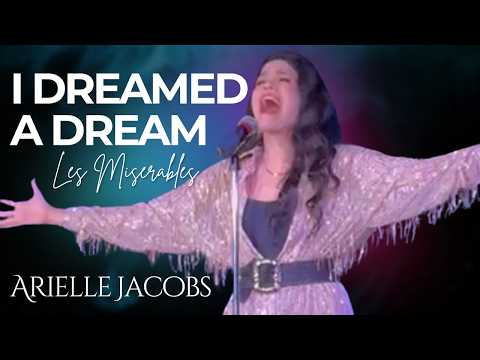 Arielle Jacobs- "I DREAMED A DREAM" from Les Miserables