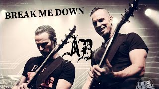 ALTER BRIDGE - BREAK ME DOWN | LEGENDADO