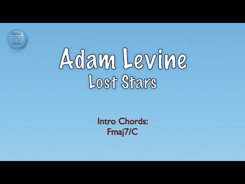 Adam Levine - Lost Stars - Chords & Lyrics
