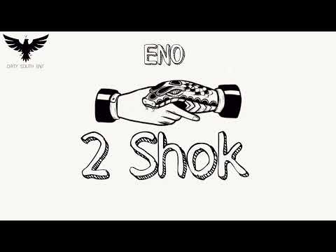 ENO - 2 SHOK¹ (prod. 𝐃𝐈𝐑𝐓𝐘 𝐒𝐎𝐔𝐓𝐇)