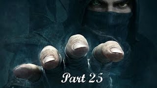 Thief gameplay walkthrough Master - Part 25 Escape from the Manor ( no commentary )