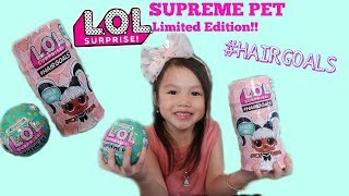 LOL Surprise Supreme Pet Limited Edition and #HAIRGOALS Unboxing