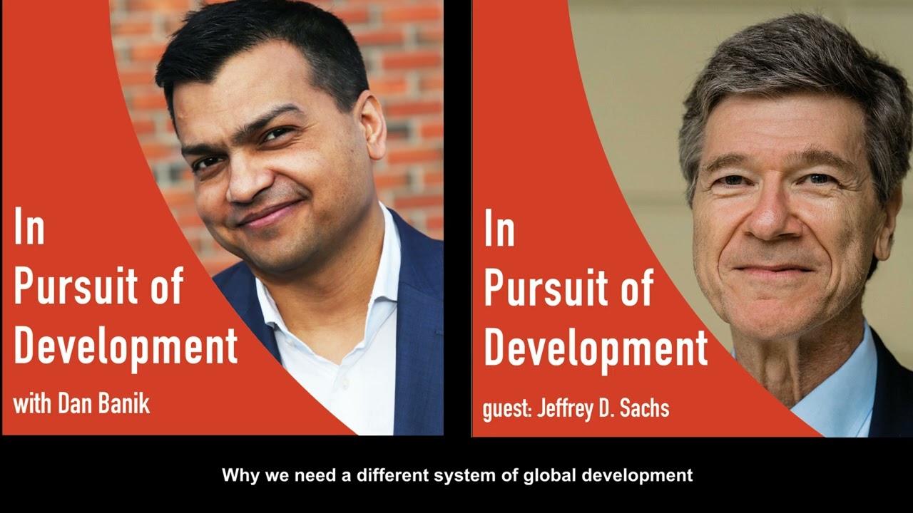 Why we need a different system of global development — Jeffrey D. Sachs