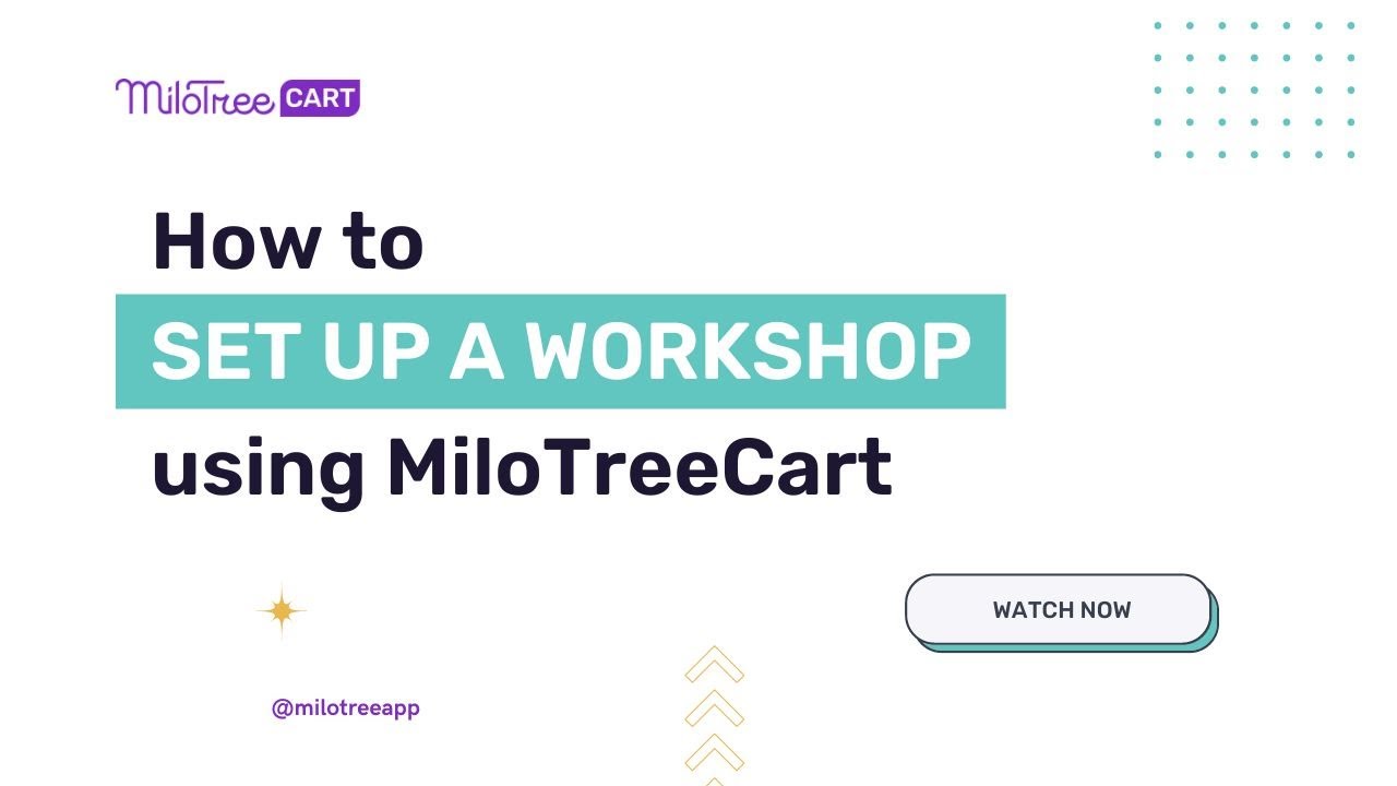 How to Set up a Workshop Using MiloTreeCart