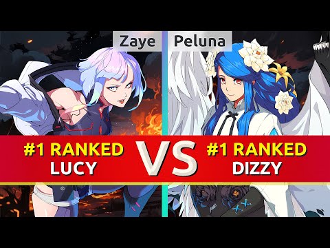 GGST ▰ Zaye (#1 Ranked Lucy) vs Peluna (#1 Ranked Dizzy). High Level Gameplay