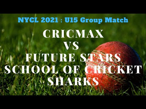 NYCL 2021 : U15 Group Match - Cricmax vs Future Stars School Of Cricket Sharks - 2 July 2021