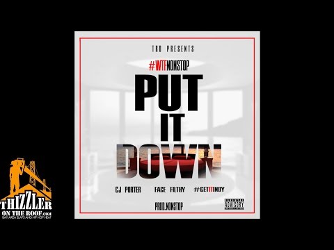 NonStop ft. CJ Porter, Face Filthy, GetItIndy - Put It Down [Thizzler.com]
