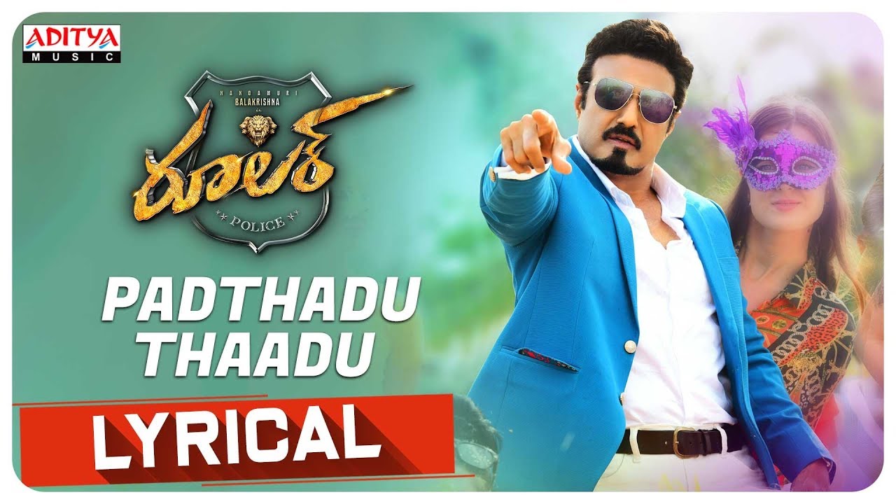 Padthadu Thaadu Lyrics  | Ruler | Nandamuri Balakrishna | Chandini Vijaykumar Shah | Chirantan Bhatt