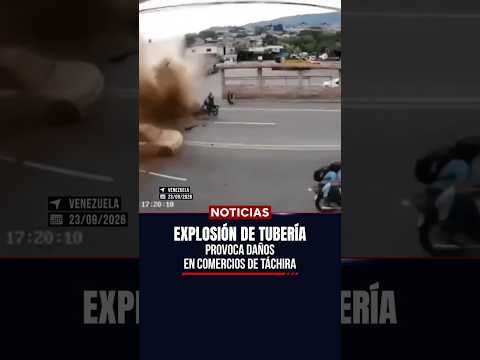 💥 Explota tubería matriz en Táchira y causa graves daños