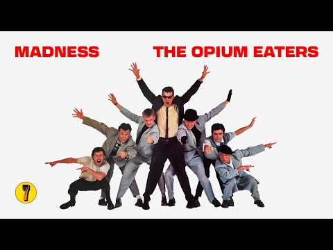 Madness - The Opium Eaters ('7' Track 12)